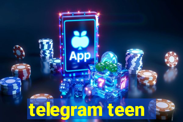 telegram teen -18